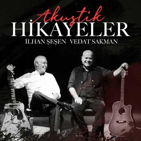 İlhan Şeşen - Akustik Hikayeler (2020) Full Albüm İndir İlhan Şeşen - Akustik Hikayeler (2020) Full Albüm İndir