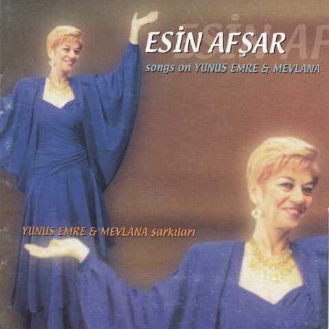 Esin Afşar - Yunus Emre Ve Mevlana Şarkıları (2000) Esin Afşar - Yunus Emre Ve Mevlana Şarkıları (2000) Full Albüm İndir