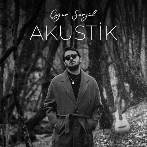 Çağan Şengül - Akustik (2022) Full Albüm İndir Çağan Şengül - Akustik (2022) Full Albüm İndir