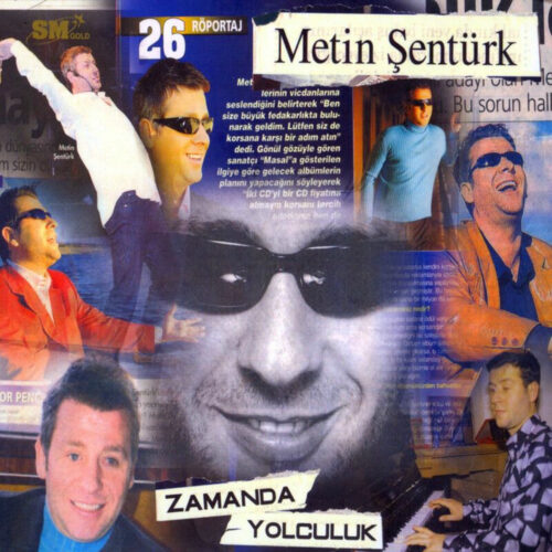 Metin Şentürk - Metin Şentürk'le Zamanda Yolculuk (2008) Full Albüm İndir Metin Şentürk - Metin Şentürk'le Zamanda Yolculuk (2008) Full Albüm İndir