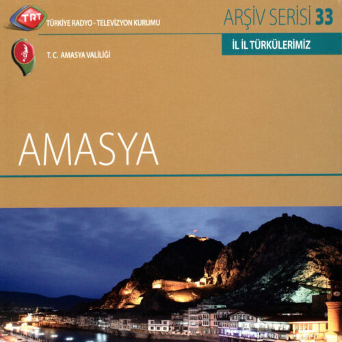 Çeşitli Sanatçılar - İl İl Türkülerimiz – Amasya (2009) Full Albüm İndir Çeşitli Sanatçılar - İl İl Türkülerimiz – Amasya (2009) Full Albüm İndir