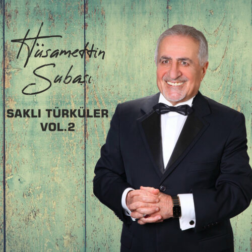 Hüsamettin Subaşı - Saklı Türküler Vol. 2 (2023) Full Albüm İndir Hüsamettin Subaşı - Saklı Türküler Vol. 2 (2023) Full Albüm İndir