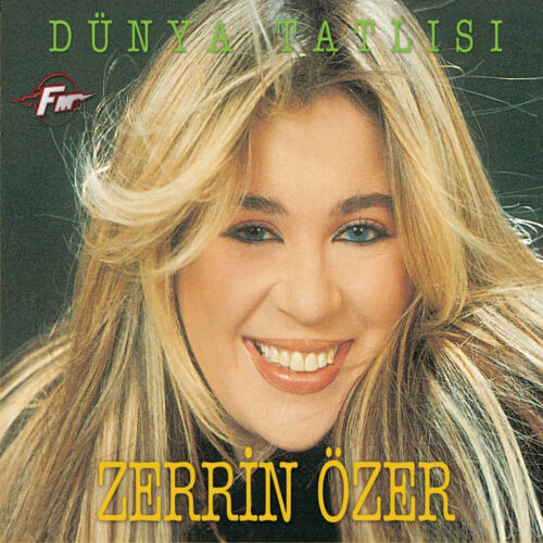 Zerrin Özer - Dünya Tatlısı (1990) Full Albüm İndir Zerrin Özer - Dünya Tatlısı (1990) Full Albüm İndir