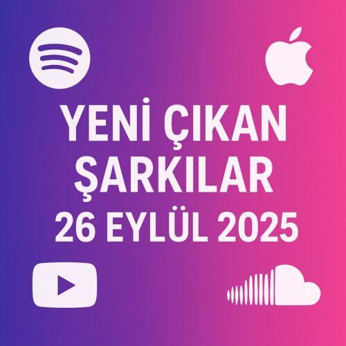 Yeni Çıkan Şarkılar 26 Eylül 2025 İNDİR Çeşitli Sanatçılar - Yeni Çıkan Şarkılar 26 Eylül 2025 (2025) Full Albüm İndir