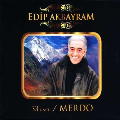Edip Akbayram - 33’üncü (Merdo) (2002) Full Albüm İndir 4 Edip Akbayram - 33’üncü (Merdo) (2002) Full Albüm İndir