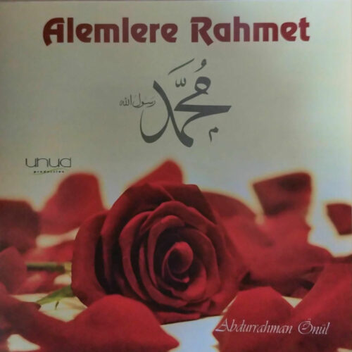 Abdurrahman Önül - Alemlere Rahmet (2018) Full Albüm İndir Abdurrahman Önül - Alemlere Rahmet (2018) Full Albüm İndir