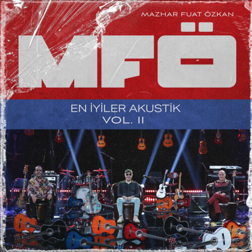 MFÖ - MFÖ En İyiler Akustik, Vol. 2 (2025) Full Albüm İndir MFÖ - MFÖ En İyiler Akustik, Vol. 2 (2025) Full Albüm İndir