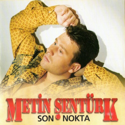 Metin Şentürk - Son Nokta (1996) Full Albüm İndir Metin Şentürk - Son Nokta (1996) Full Albüm İndir