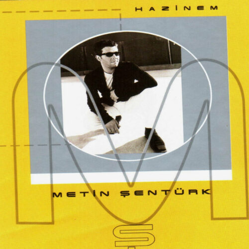 Metin Şentürk - Hazinem (2000) Full Albüm İndir Metin Şentürk - Hazinem (2000) Full Albüm İndir