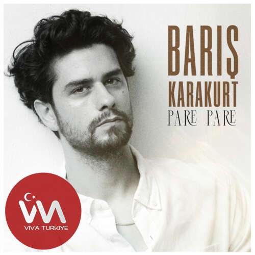 Barış Karakurt – Pare Pare (2025) Mp3 İndir 2 baris karakurt pare pare