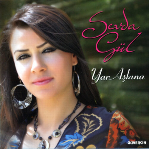 Sevda Gül - Yar Aşkına (2018) Full Albüm İndir Sevda Gül - Yar Aşkına (2018) Full Albüm İndir