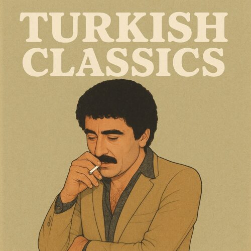 Turkish Classics 2025 Full Albüm İNDİR + MP3 Çeşitli Sanatçılar - Turkish Classics 2025 (2025) Full Albüm İndir