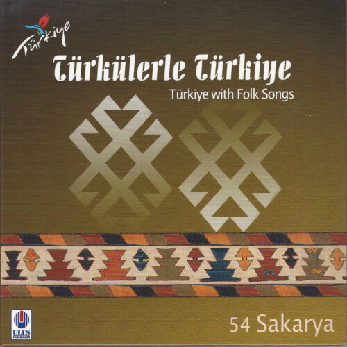 Çeşitli Sanatçılar - Türkülerle Türkiye_ Sakarya (Vol. 54) (2003) Full Albüm İndir Çeşitli Sanatçılar - Türkülerle Türkiye_ Sakarya (Vol. 54) (2003) Full Albüm İndir