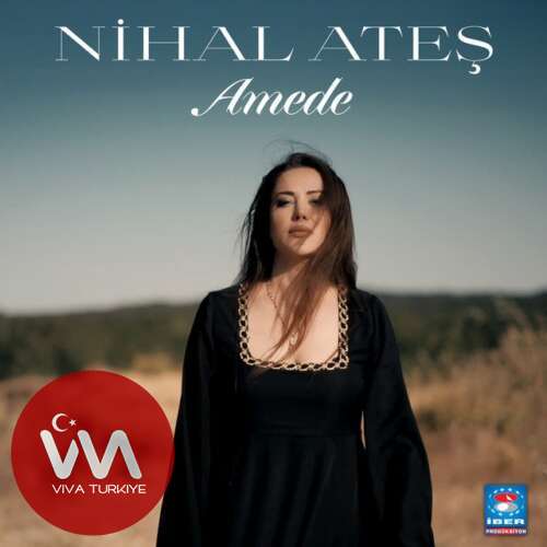 Nihal Ateş - Amede (2025) mp3 İndir Nihal Ateş - Amede (2025) mp3 İndir