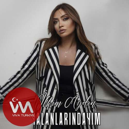 İlkim Aydın - YALANLARINDAYIM (2025) mp3 İndir İlkim Aydın - YALANLARINDAYIM (2025) mp3 İndir