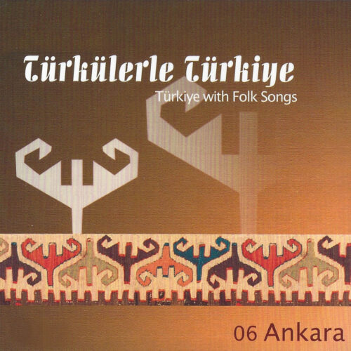 Çeşitli Sanatçılar - Türkülerle Türkiye_ Ankara (Vol. 6_2) (1999) Full Albüm İndir Çeşitli Sanatçılar - Türkülerle Türkiye_ Ankara (Vol. 6_2) (1999) Full Albüm İndir
