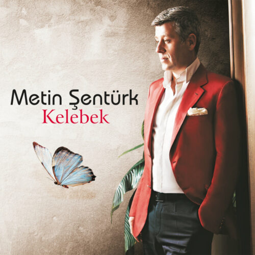 Metin Şentürk - Kelebek (2015) Full Albüm İndir Metin Şentürk - Kelebek (2015) Full Albüm İndir