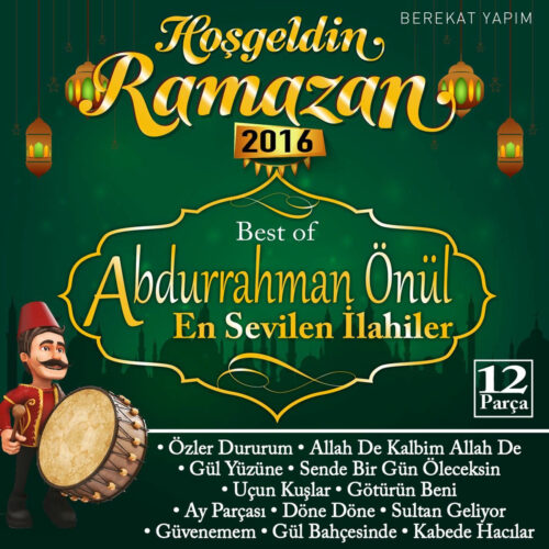 Abdurrahman Önül - En Sevilen İlahiler (2016) Full Albüm İndir Abdurrahman Önül - En Sevilen İlahiler (2016) Full Albüm İndir