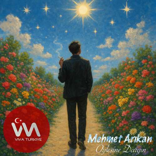 Mehmet Arıkan – Öylesine Dargın (2025) Mp3 İndir Mehmet Arıkan – Öylesine Dargın (2025) Mp3 İndir