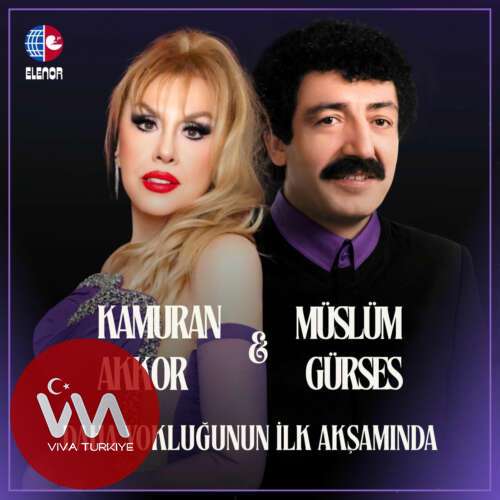 Kamuran Akkor , Müslüm Gürses - Daha Yokluğunun İlk Akşamında (2025) mp3 İndir Kamuran Akkor , Müslüm Gürses - Daha Yokluğunun İlk Akşamında (2025) mp3 İndir