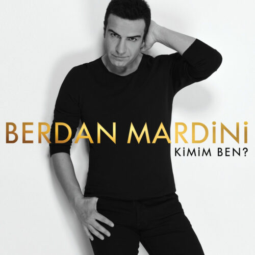 Berdan Mardini - Kimim Ben (2016) Full Albüm İndir Berdan Mardini - Kimim Ben (2016) Full Albüm İndir