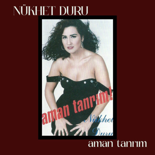 Nükhet Duru - Aman Tanrım ! (1992 Eski Kayıtlar) (1992) Full Albüm İndir Nükhet Duru - Aman Tanrım ! (1992 Eski Kayıtlar) (1992) Full Albüm İndir