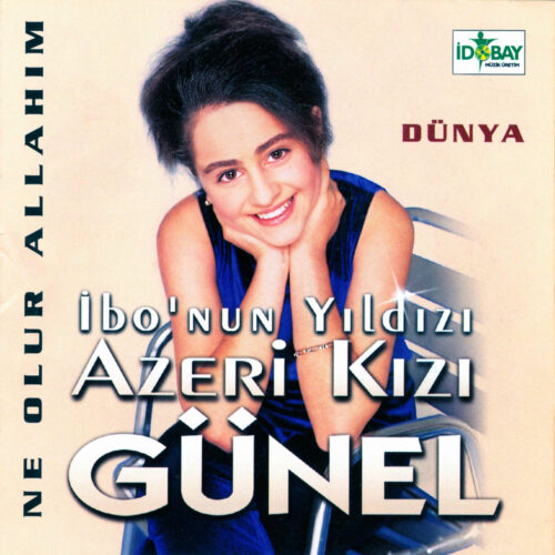 Azeri Kızı Günel - Ne Olur Allahım (1998) Full Albüm İndir