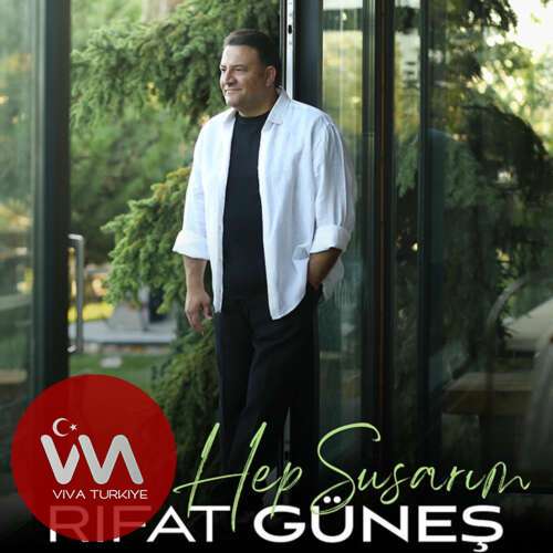 RIFAT GÜNEŞ - HEP SUSARIM (2025) mp3 İndir RIFAT GÜNEŞ - HEP SUSARIM (2025) mp3 İndir