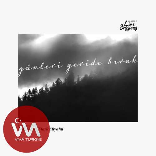 Şanışer, Mark Eliyahu – Günleri Geride Bırak (Live) (2025) Yeni Single İndir!