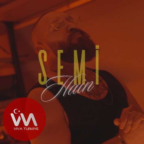 SEMİ – Hain (2025) Mp3 İndir SEMİ – Hain (2025) Mp3 İndir