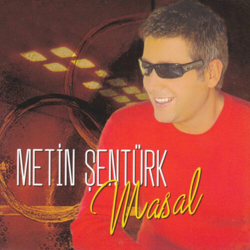 Metin Şentürk - Masal (2006) Full Albüm İndir Metin Şentürk - Masal (2006) Full Albüm İndir