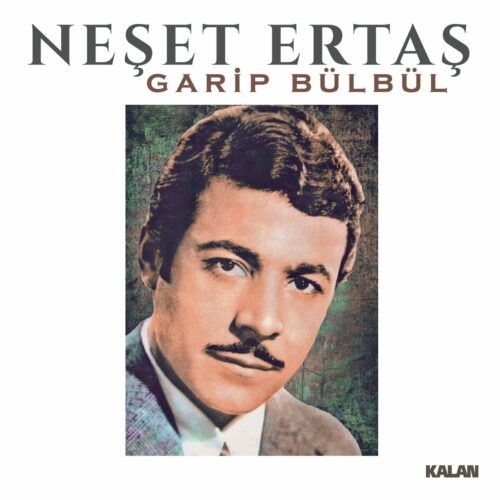 Neşet Ertaş - Garip Bülbül (2022) Full Albüm İndir