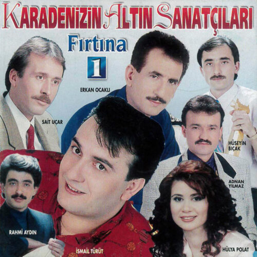 Çeşitli Sanatçılar - Karadeniz'in Altın Sanatçıları _ Fırtına Vol.1 (1997) Full Albüm İndir