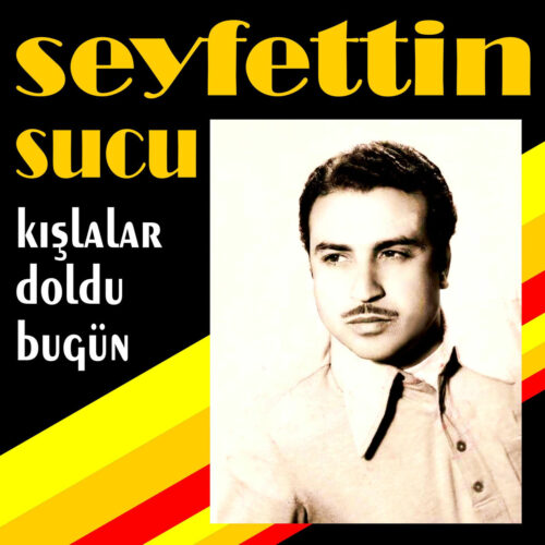 Seyfettin Sucu Yeni Kışlalar Doldu Bügün Full Albüm İndir Seyfettin Sucu Yeni Kışlalar Doldu Bügün Full Albüm İndir