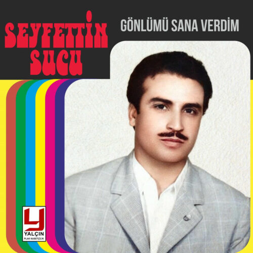 Seyfettin Sucu - Gönlümü Sana Verdim (2025) Full Albüm İndir Seyfettin Sucu - Gönlümü Sana Verdim (2025) Full Albüm İndir