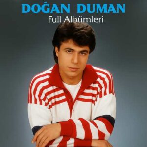 Doğan Duman Diskografi – Tüm Albümleri (İNDİR)