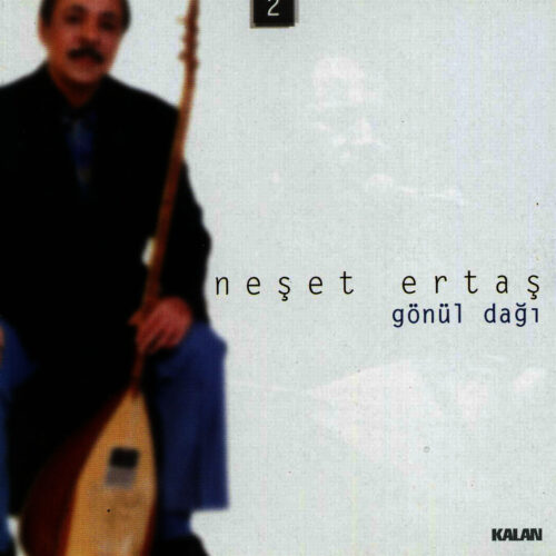 Neşet Ertaş - Gönül Dağı (1999) Full Albüm İndir