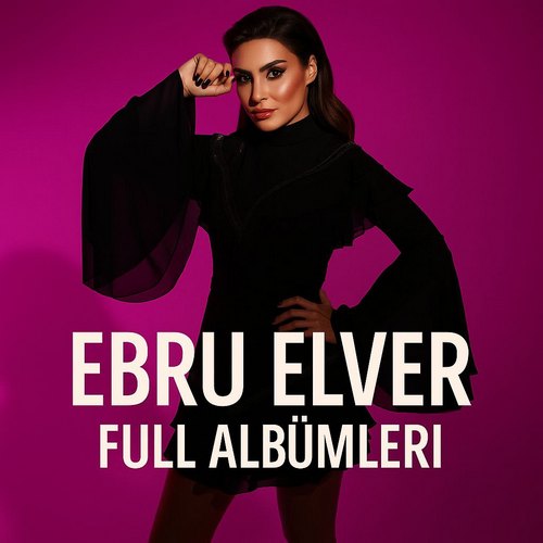 Ebru Elver Albümleri indir + (Direkt Link)
