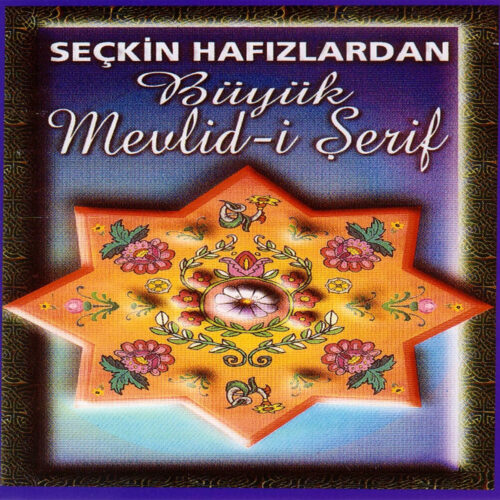 Çeşitli Sanatçılar - Büyük Mevlid-i Şerif (2015) Full Albüm İndir Çeşitli Sanatçılar - Büyük Mevlid-i Şerif (2015) Full Albüm İndir