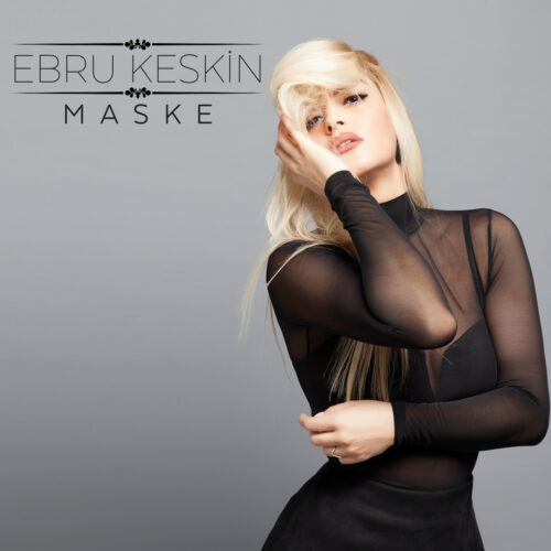 Ebru Keskin - Maske (2017) Full Albüm İndir