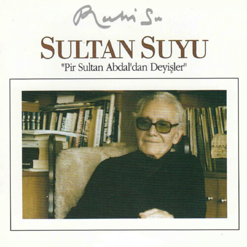 Ruhi Su - Sultan Suyu - Pir Sultan Abdaldan Deyişler (1993) Full Albüm İndir Ruhi Su - Sultan Suyu - Pir Sultan Abdaldan Deyişler (1993) Full Albüm İndir