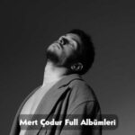 Mert Çodur Albümleri indir + (Direkt Link)