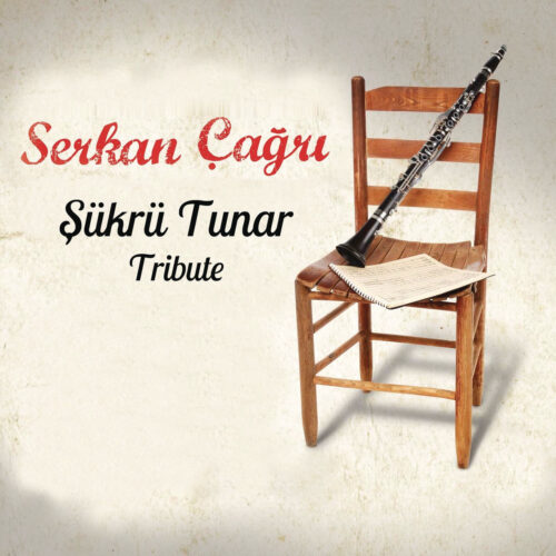 Serkan Çağrı - Tribute to Şükrü Tunar (2009) Full Albüm İndir Serkan Çağrı - Tribute to Şükrü Tunar (2009) Full Albüm İndir