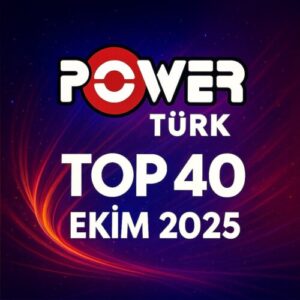 Power Türk Top 40 Ekim 2025 MP3 İNDİR | En Popüler Türkçe Şarkılar
