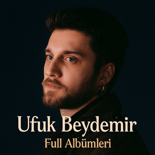 Ufuk Beydemir Full Albümleri indir