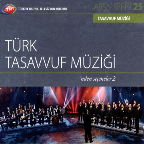 Çeşitli Sanatçılar - Tasavvuf Müziği'nden Seçmeler-2 (2010) Full Albüm İndir