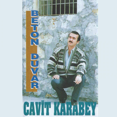 Cavit Karabey - Beton Duvar (1992) Full Albüm İndir Cavit Karabey - Beton Duvar (1992) Full Albüm İndir
