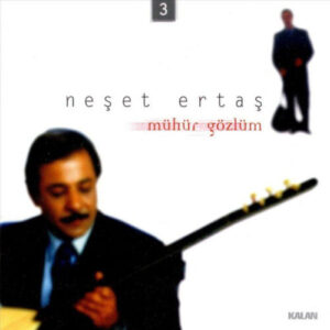 Neşet Ertaş – Mühür Gözlüm [Sevda Olmasaydı] (1999) Full Albüm İndir