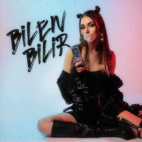 Nilhan - Bilen Bilir (2023) mp3 İndir Nilhan - Bilen Bilir (2023) mp3 İndir