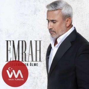 Emrah – Yaşamadan Ölme (2025) mp3 İndir